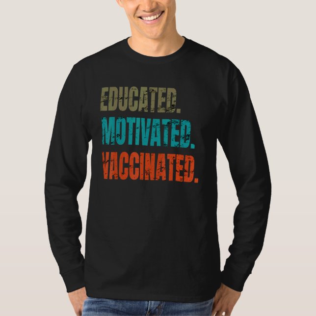 T-shirt Vaccination Pro Vaccinée Motivée et Éduquée (Devant)