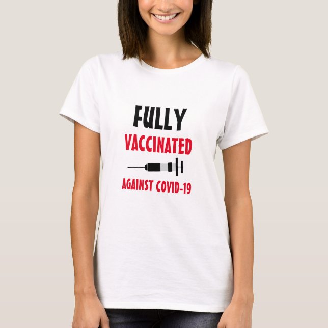 T-shirt Vacciné entièrement contre le virus Covid-19 (Devant)