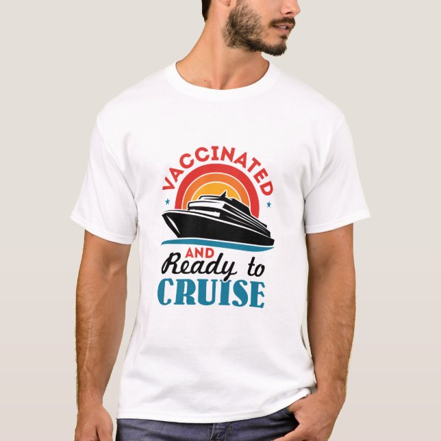 T-shirt Vacciné et prêt à la croisière (Devant)
