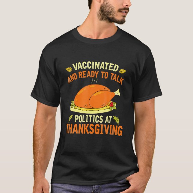 T-shirt Vacciné Et Prêt À Parler Politique À Thanksgiv (Devant)