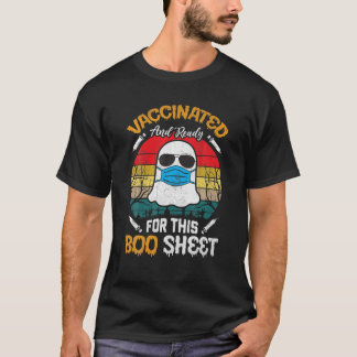 T-shirt Vacciné Et Prêt Pour Cette Boo Sheet 2021 Hallo
