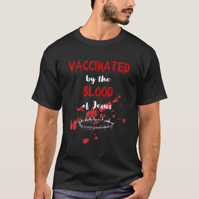 T-shirt Vacciné Par Le Sang De Jésus Christian Hallowe (Devant)