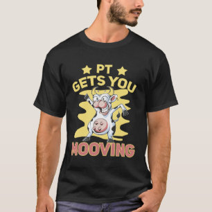 T-shirt Vache à plaisanterie vous fait bouger