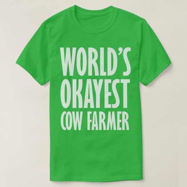 T-shirt Vache fermier le monde de l'Okayest drôle (Design devant)