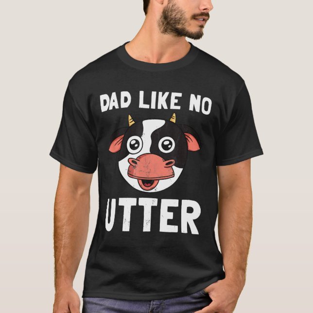T-shirt Vache Papa Comme Aucune Fête Des Pères Utter Ferme (Devant)