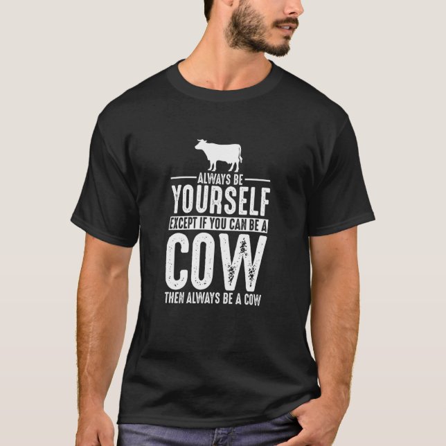 T-shirt Vache Soyez Toujours Vous-Même (Devant)