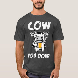T-shirt vaches vous faites Design parfait pour n'importe q