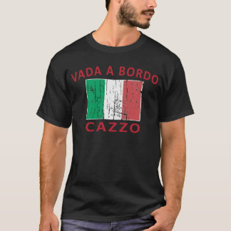 T-shirt Vada un Bordo Cazzo