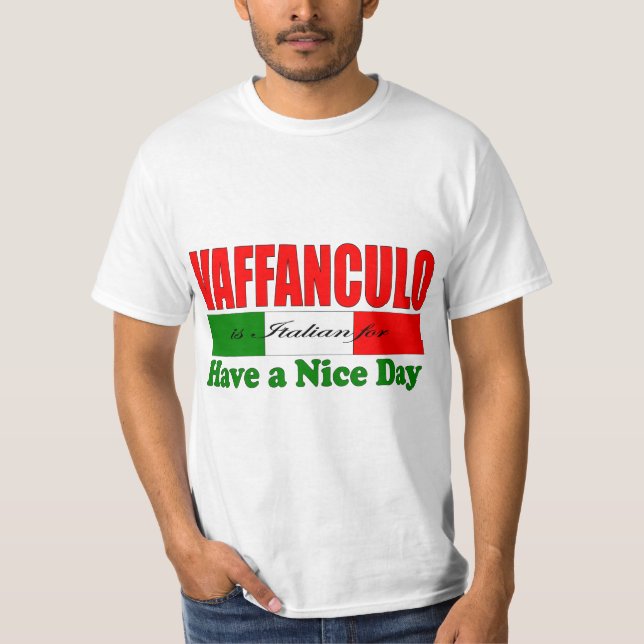 T-shirt Vaffanculo est italien pour avoir une belle journé (Devant)