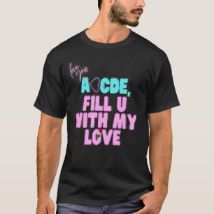 T-shirt Valentine Abcdefu Abcde Vous Remplir Avec Ma Vale 
