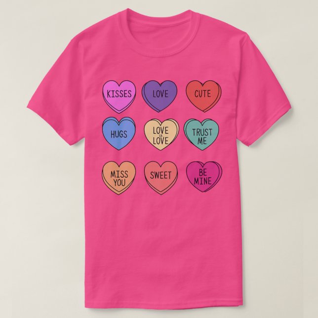 T-shirt Valentine Conversation Hearts Candy Happy Valentin (Design devant)