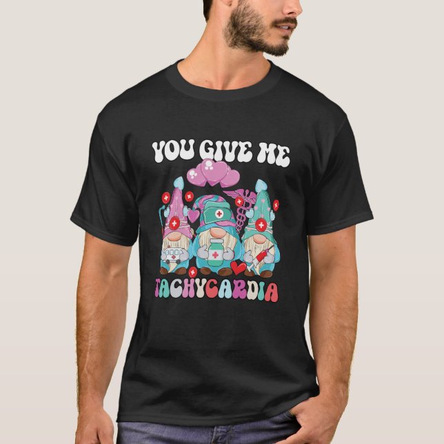 T-shirt Valentine ICU Nurse Gnomes You Give Me Tachycardia (Devant)