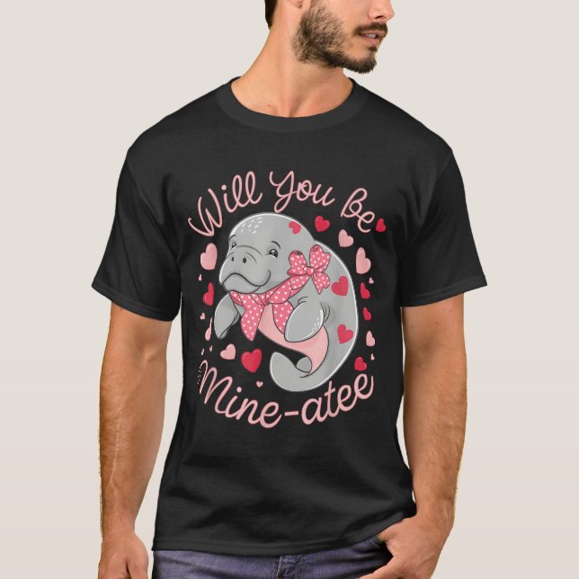 T-shirt Valentine Manatee Cute Animal Hearts Will You Be M (Devant)