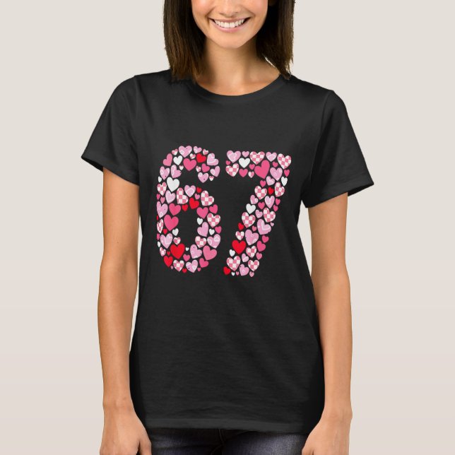 T-shirt Valentine’s Day 67 Hearts Romantic Funny Six Seven (Devant)