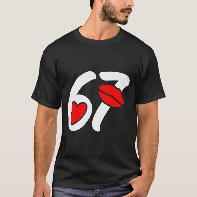 T-shirt Valentine’s Day 67 Meme Lips And Heart Funny Six S (Devant)