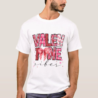 T-shirt Valentine Vibes Valentines Day Pink Bow Girl Women