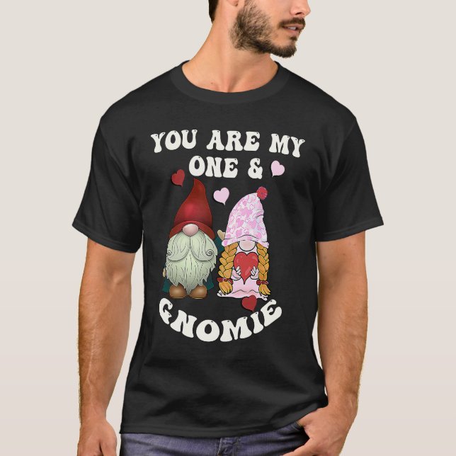 T-shirt Valentine You Are My One & Gnomie Valentines Day (Devant)