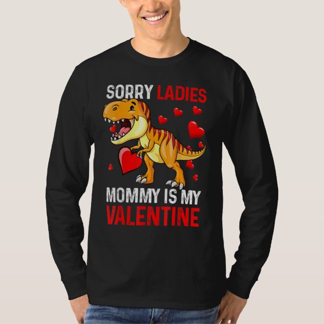 T-shirt Valentines Day Boys Kids Sorry Ladies Mommy Is My  (Devant)