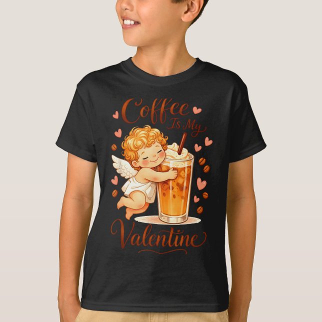 T-shirt Valentine's Day Coffee Is My Valentine Coffee Love (Devant)
