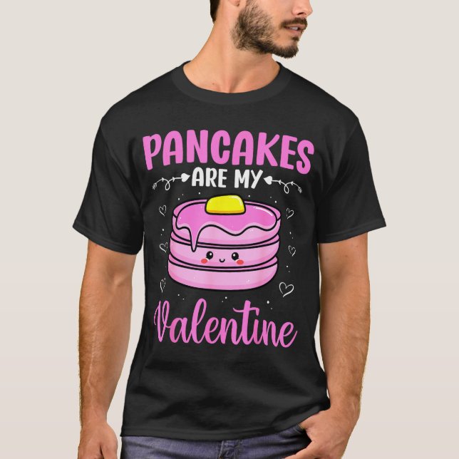 T-shirt Valentine's Day Couple - Pancakes Are My Valentine (Devant)
