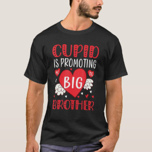 T-shirt valentines day cupid me promeut à big brothe