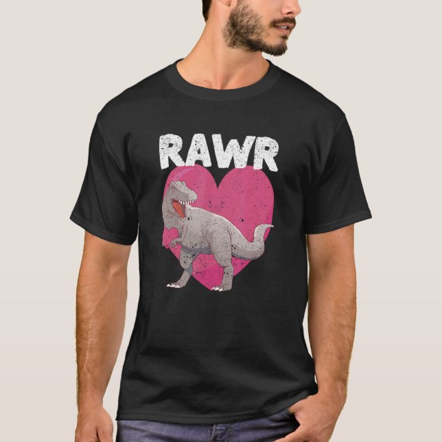 T-shirt Valentines Day Dinosaur RAWR rex  Tyrannosaurus  1 (Devant)