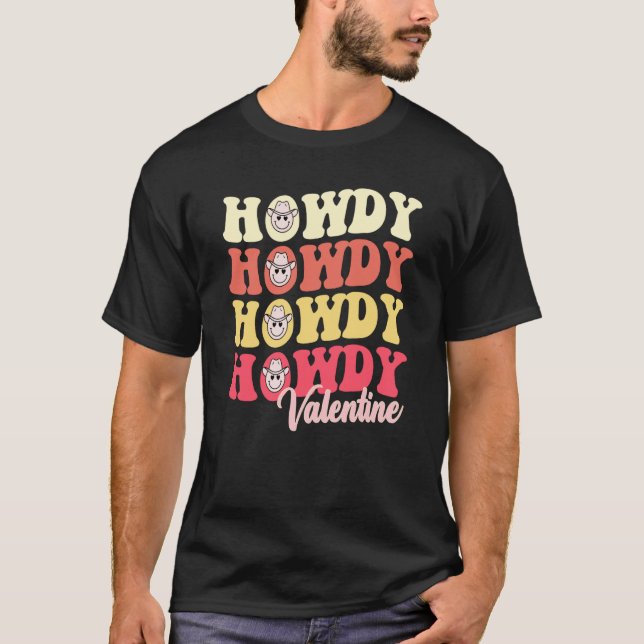 T-shirt Valentine's Day Groovy Howdy Valentine Retro Style (Devant)