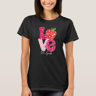 T-shirt Valentines Day Love 5th Grade Squad Teacher Kids O