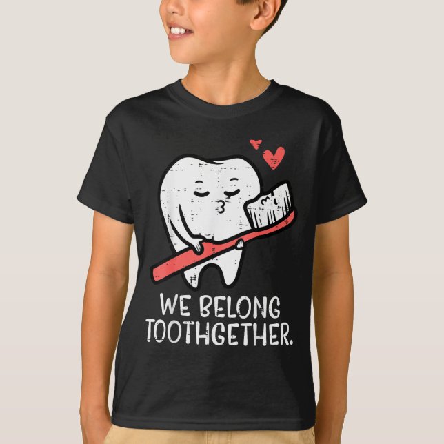 T-shirt Valentines Day Tooth Brush We Belong Together Dent (Devant)
