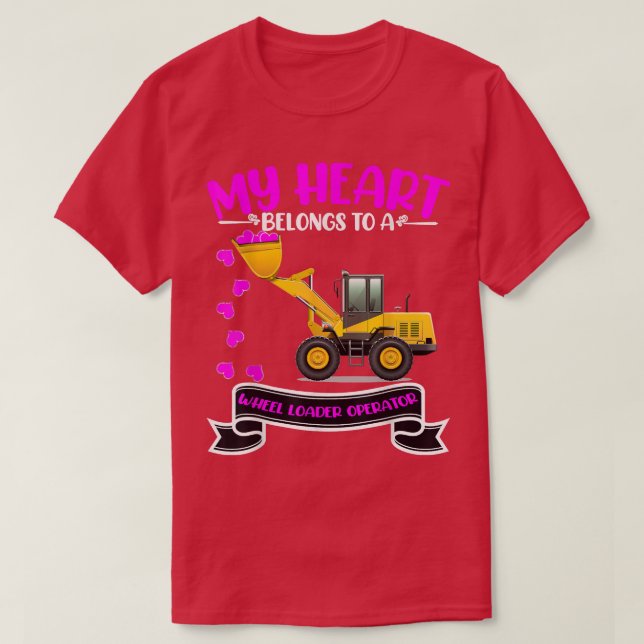 T-shirt Valentine's Day Wheel Loader (Design devant)