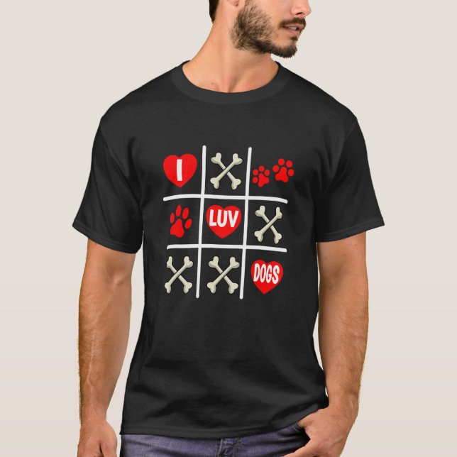 T-shirt Valentine's Dog Dad Mom Tic Tac Toe I Luv Dogs (Devant)