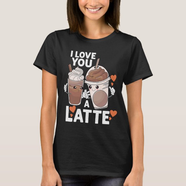 T-shirt Valentines Je T'Aime Un Couple Latte Espresso Coff (Devant)