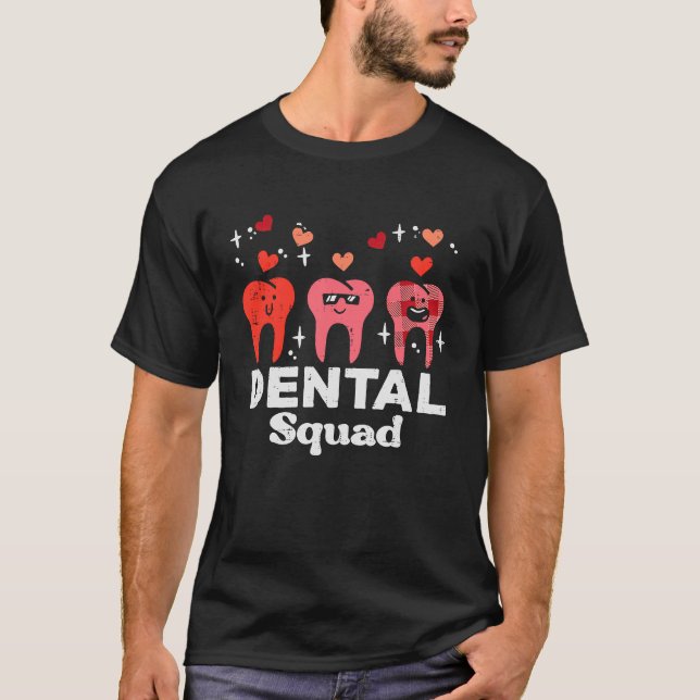 T-shirt Valentines Jour Dental Squad Dentiste des dents W (Devant)