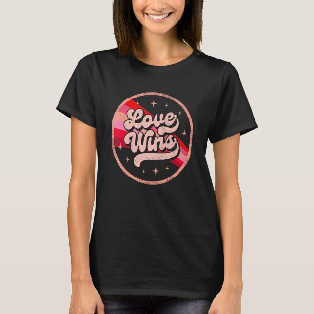 T-shirt Valentines Love Wins Pink Rainbow Lesbian Gay LGBT (Devant)