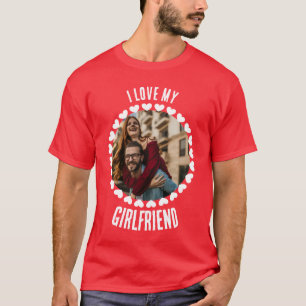 T-shirt Valentines personnalisées jour I Love My Girlfrien