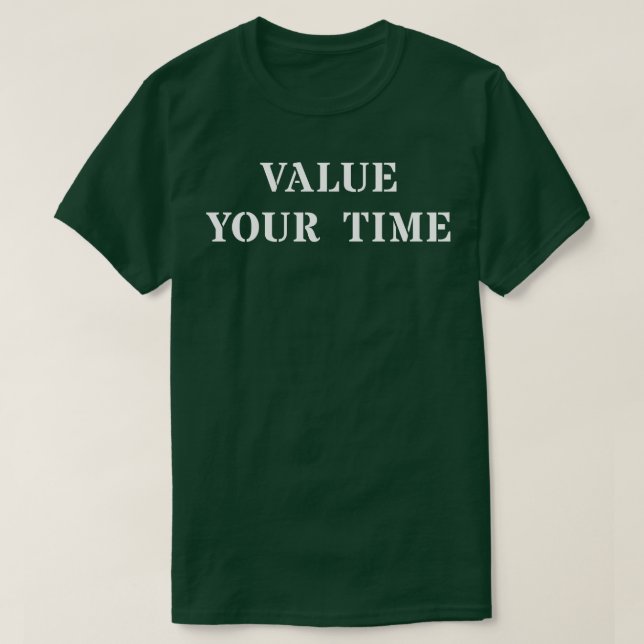 T-shirt Valeur de votre temps 1 (Design devant)