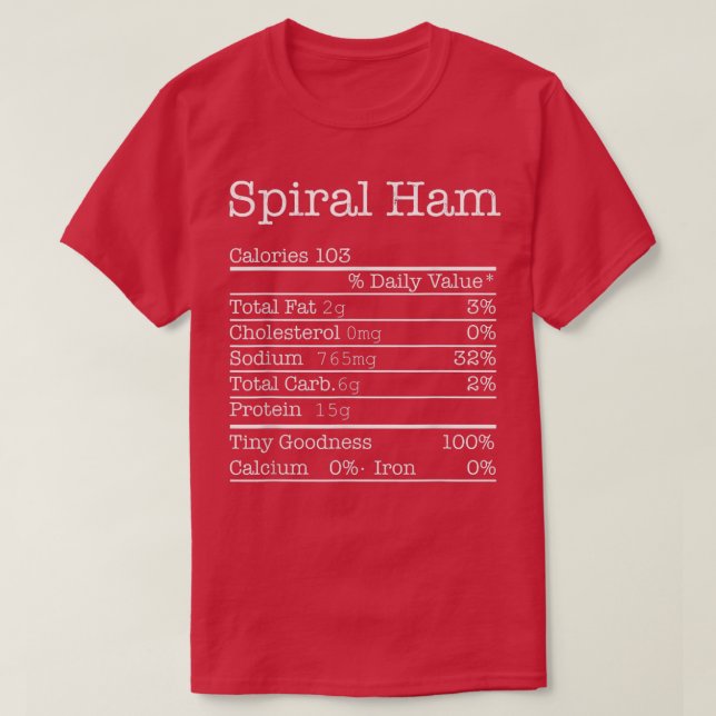 T-shirt Valeur nutritive du jambon spiral  (Design devant)
