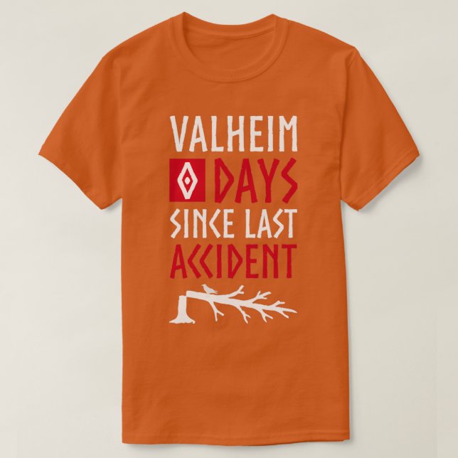 T-shirt Valheim 0 Jours Depuis Dernier Accident (Design devant)