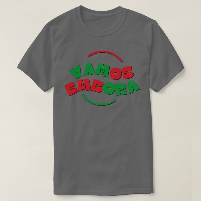 T-shirt Vamos Embora 1 (Design devant)