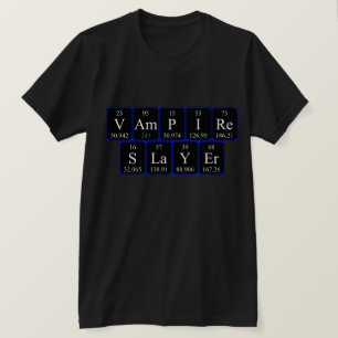 T-shirt Vampire Slayer, phrase de table périodique chemise