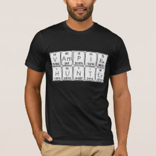 T-shirt VampireHunter, phrase de table périodique chemise
