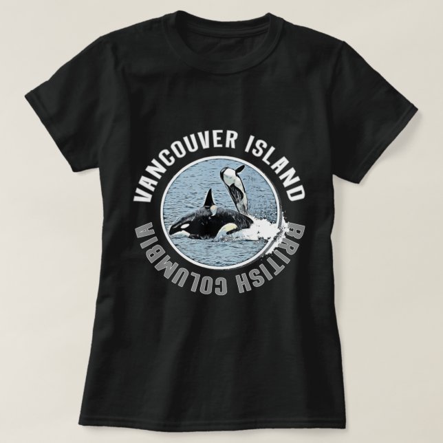 T-shirt Vancouver Island BC Canada Orca Whales Adventure K (Design devant)