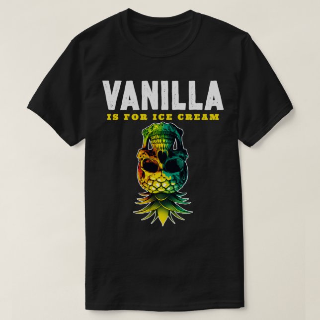 T-shirt Vanilla est pour la glace crème (Design devant)