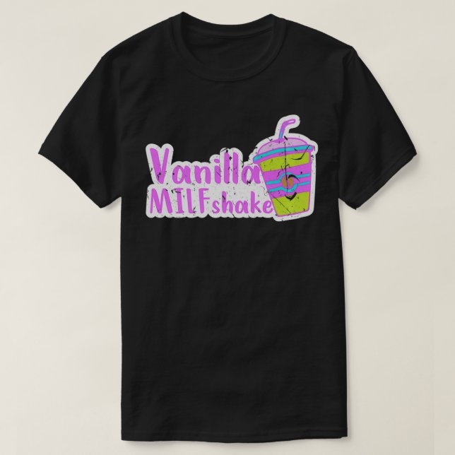 T-shirt Vanilla MILFshake Funny MILF New Mom Hot Mom Pullo (Design devant)