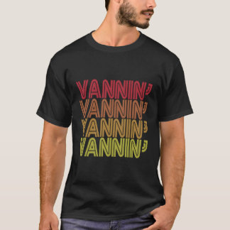 T-shirt Vannin' Vanner Vanning Nation Van Lifestyle