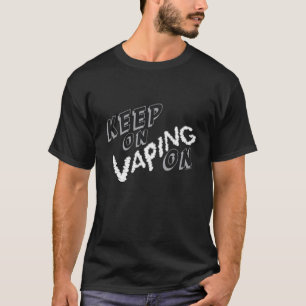 T-shirt Vapeur   Continuer à passer en avant par VapeGoat