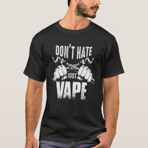 T-shirt Vaping Slogan Ne Déteste Pas Juste Vape