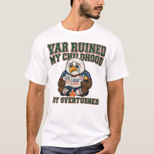 T-shirt VAR a ruiné mon enfance au football Drôle