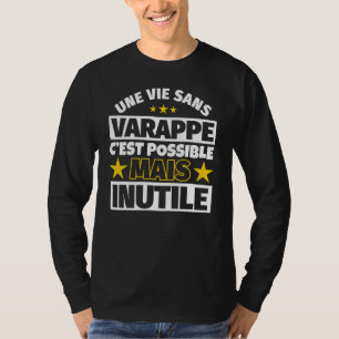 T-shirt Varappe Nappe Nappe Une Vie Sans Varappe Est Possi