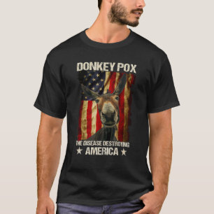 T-shirt Variole du âne La maladie qui détruit l'Amérique